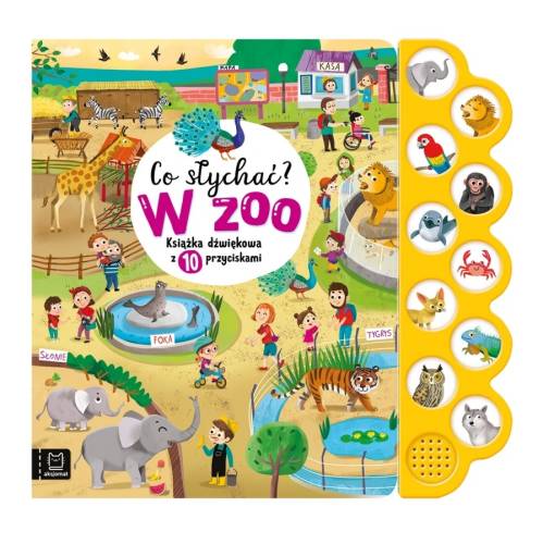 Co słychać W zoo. Książka dźwiękowa z 10 przyciskami 9788382139471 1.jpg