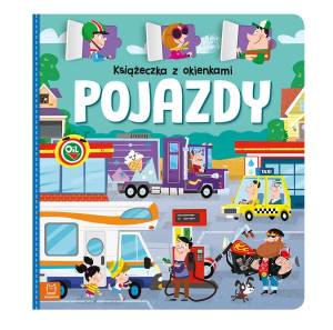  Książeczka z okienkami. Pojazdy Agnieszka Bator dla dzieci 0-3 lat