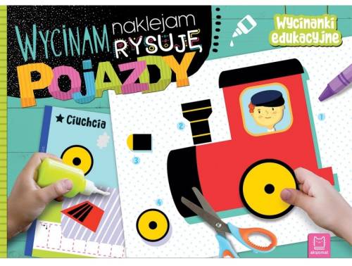 Wycinam, naklejam, rysuję. Pojazdy. Wycinanki edukacyjne aksjomat 9788382132762 (1).jpg