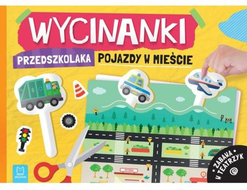 Wycinanki przedszkolaka. Pojazdy w mieście. Zabawa w teatrzyk Aksjomat 9788382139457 (1).jpg