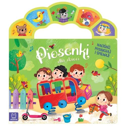 Piosenki dla dzieci. Naciśnij, posłuchaj i śpiewaj! aksjomat 9788382139532 (1).jpg
