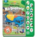 Słucham i poznaję. Na budowie. Książeczka z dźwiękami aksjomat 9788382138795 (1).jpg