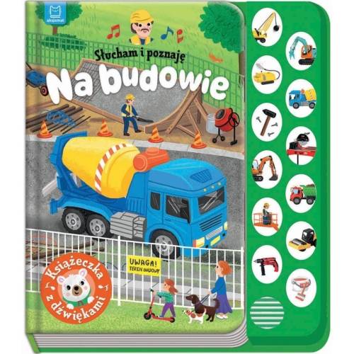 Słucham i poznaję. Na budowie. Książeczka z dźwiękami aksjomat 9788382138795 (1).jpg