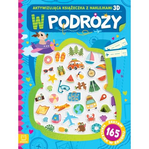 W podróży. Aktywizująca książeczka z naklejkami 3D. Zestaw 165 naklejek Aksjomat 9788383741963 (1).jpg