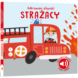 Odkrywam dźwięki. Strażacy Książk dla dzieci Api Papi