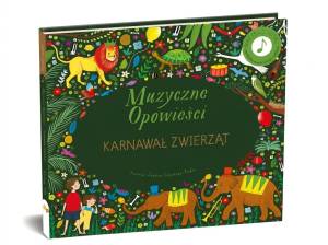Api Papi Muzyczne opowieści. Karnawał Zwierząt