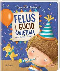 FELUŚ I GUCIO KSIĄŻKA ŚWIĘTUJA